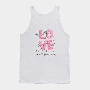 Love Is All you Need | Pink Bold Love Typography | Motivational. Tank Top